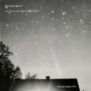 Extrem natt - en bok om det tjugonde århundradet