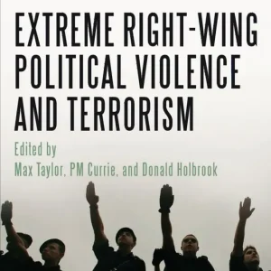 Extreme Right Wing Political Violence and Terrorism