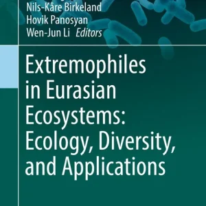 Extremophiles in Eurasian Ecosystems: Ecology, Diversity, and Applications