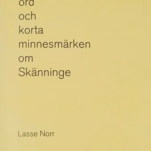 Få ord och korta minnesmärken om Skänninge