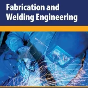 Fabrication and Welding Engineering
