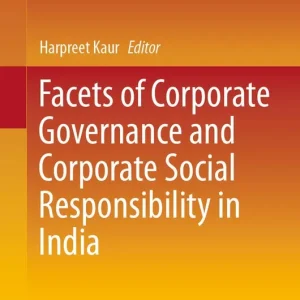 Facets of Corporate Governance and Corporate Social Responsibility in India