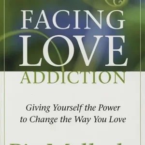 Facing Love Addiction