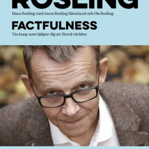 Factfulness : tio knep som hjälper dig förstå världen