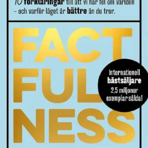 Factfulness : tio knep som hjälper dig förstå världen - Begagnad bok