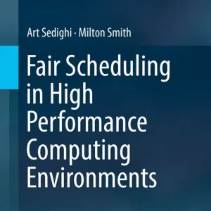 Fair Scheduling in High Performance Computing Environments