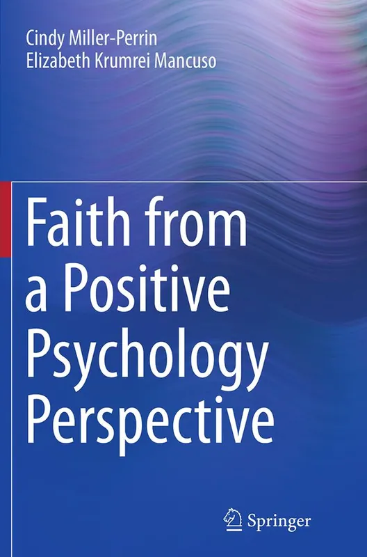 Faith from a Positive Psychology Perspective - Begagnad bok