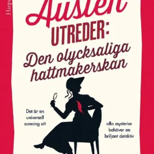 Fallet med olycksaliga hattmakerskan