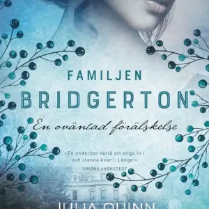 Familjen Bridgerton. En oväntad förälskelse
