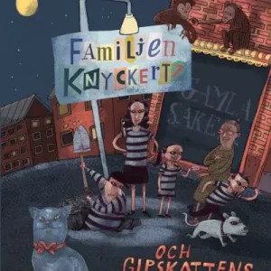 Familjen Knyckertz och Gipskattens förbannelse