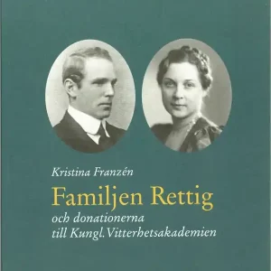Familjen Rettig och donationerna till Kungl.Vitterhetsakademien