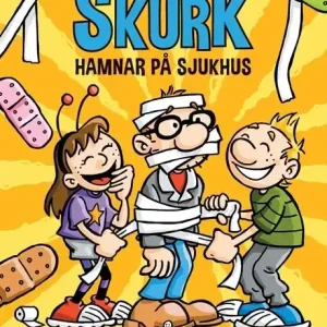 Familjen Skurk hamnar på sjukhus