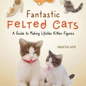 Fantastic Felted Cats