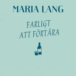 Farligt att förtära