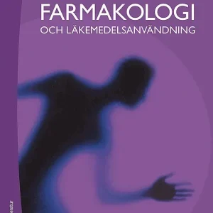 Farmakologi och läkemedelsanvändning - (bok + digital produkt)