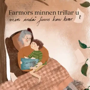 Farmors minnen trillar av
