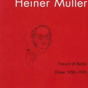 Farväl till Berlin : dikter 1950-1995