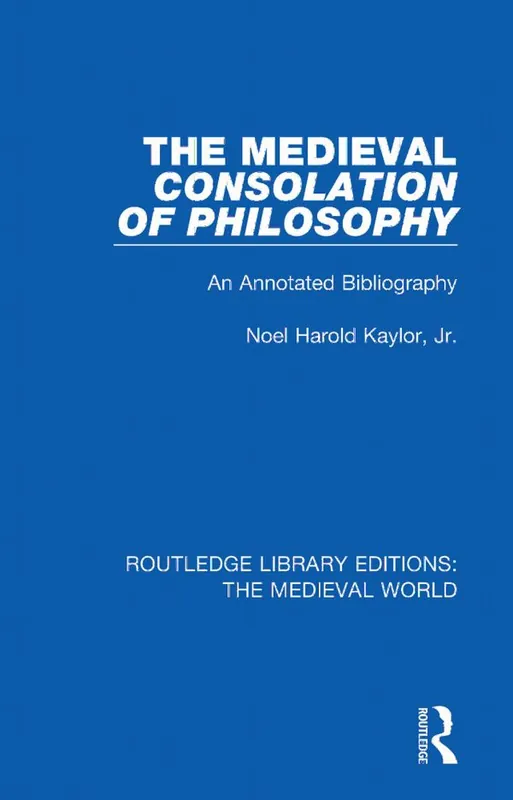 The Medieval Consolation of Philosophy