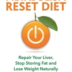 The Metabolism Reset Diet