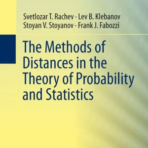 The Methods of Distances in the Theory of Probability and Statistics