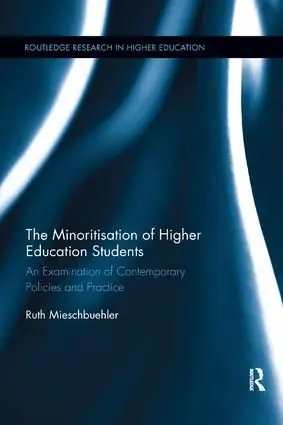 The Minoritisation of Higher Education Students - Begagnad bok