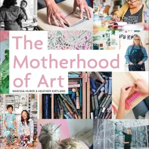 The Motherhood Of Art