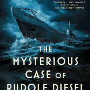 The Mysterious Case of Rudolf Diesel