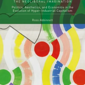 The Neoliberal Imagination