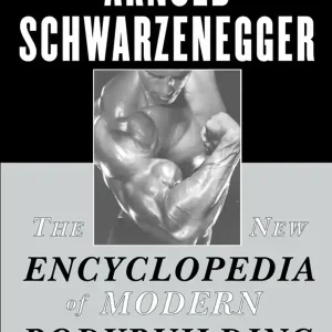The New Encyclopedia of Modern Bodybuilding