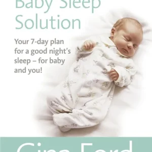 The One-Week Baby Sleep Solution