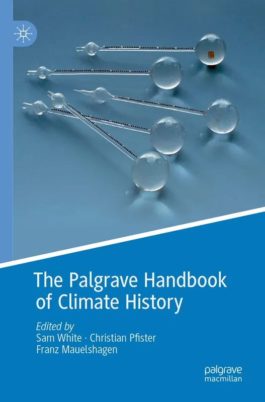 The Palgrave Handbook of Climate History - Begagnad bok