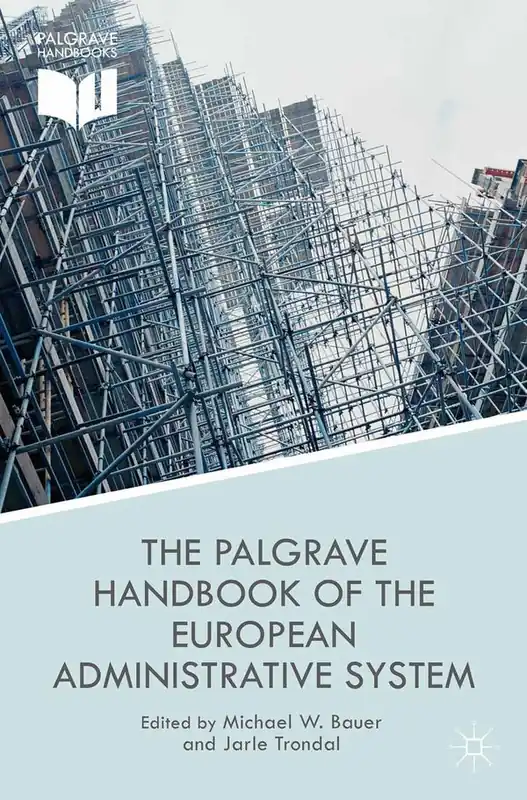 The Palgrave Handbook of the European Administrative System