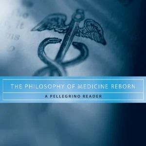 The Philosophy of Medicine Reborn
