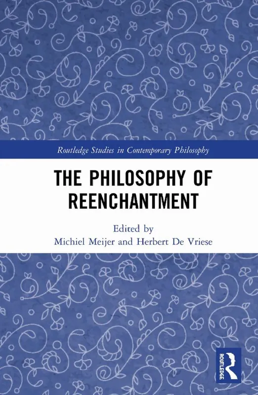 The Philosophy of Reenchantment