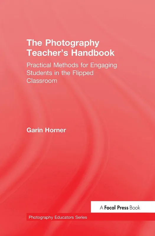 The Photography Teacher's Handbook