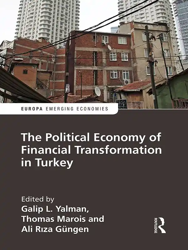 The Political Economy of Financial Transformation in Turkey - Begagnad bok