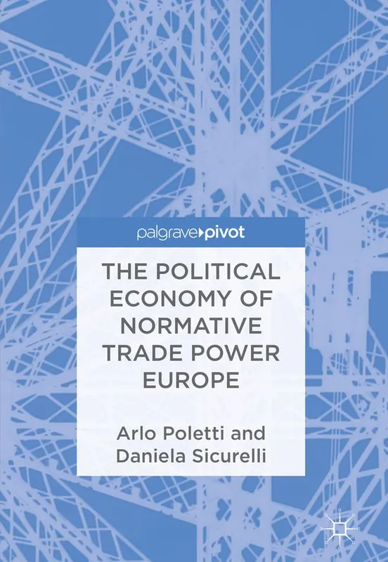 The Political Economy of Normative Trade Power Europe - Begagnad bok
