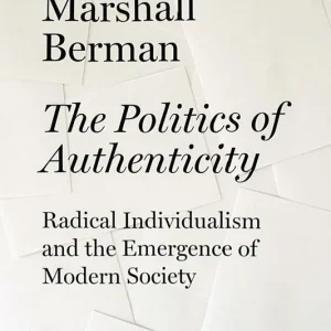 The Politics of Authenticity