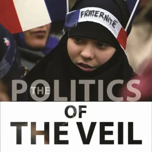 The Politics of the Veil