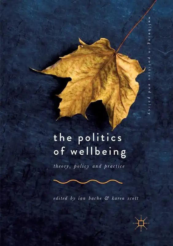 The Politics of Wellbeing - Begagnad bok