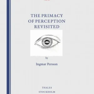 The Primacy of Perception Revisited