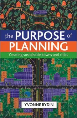 The Purpose of Planning: Creating Sustainable Towns and Cities