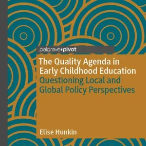 The Quality Agenda in Early Childhood Education
