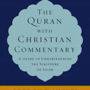 The Quran with Christian Commentary
