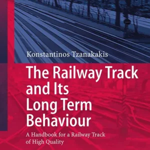The Railway Track and Its Long Term Behaviour