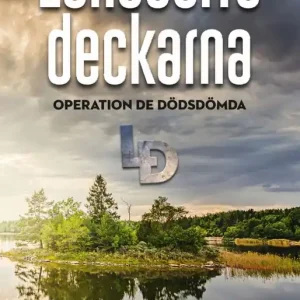 risnedsättning Landsortsdeckarna : Operation de dödsdömda