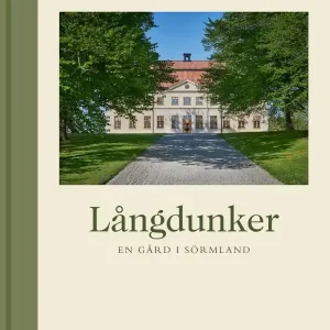 Långdunker. En gård i Sörmland
