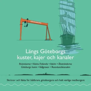 Längs Göteborgs kuster, kajer och kanaler
