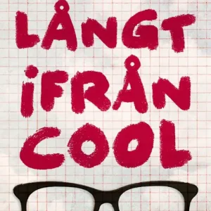 Långt ifrån cool