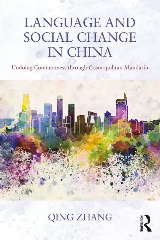 Language and social change in china - undoing commonness through cosmopolit